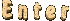 enter